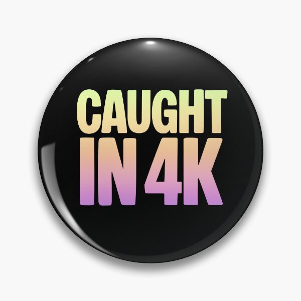 Item preview, Caught in 4K, Funny Quotes Memes in Neon Gradient designed and sold by Memes N Lore .