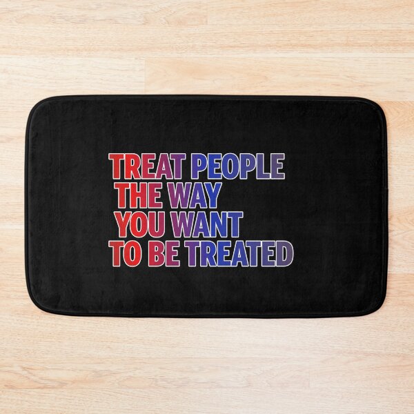 Item preview, Treat People The Way You Want To Be Treat  designed and sold by ZooStateofMind.