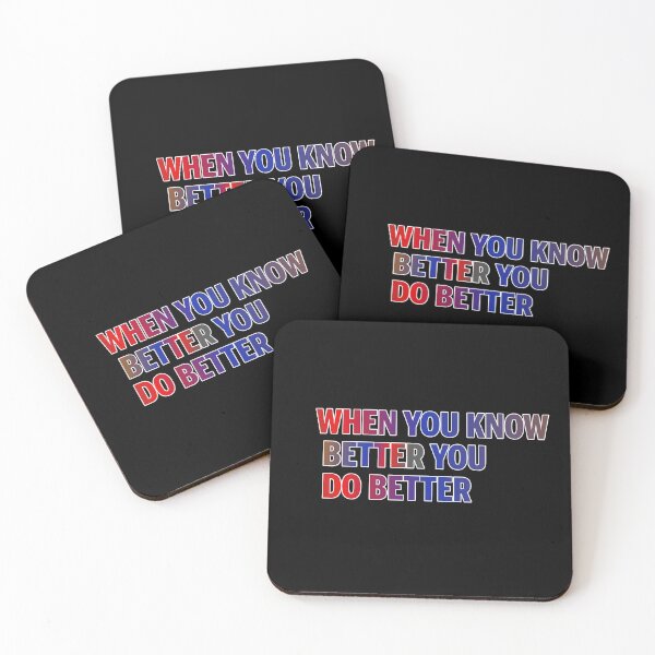 Item preview, When You Know Better You Do Better designed and sold by ZooStateofMind.