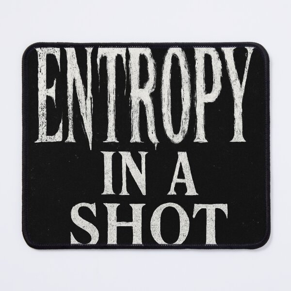 Item preview, We Serve Entropy In a Shot Glass designed and sold by Boohoo Beach.