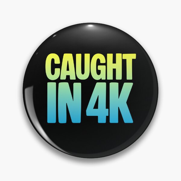 Item preview, Caught in 4K, Funny Quotes Memes in Yellow and Blue designed and sold by Memes N Lore .