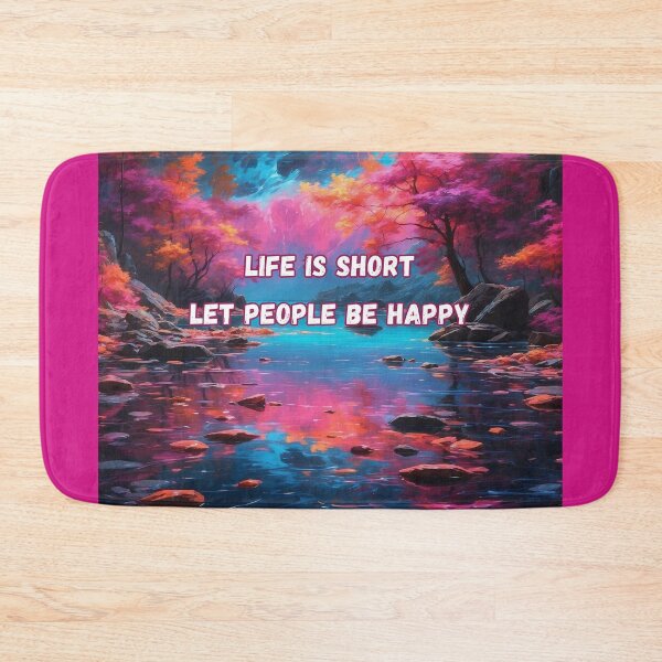 Item preview, Life is short, let people be happy designed and sold by TheCleverSkull.