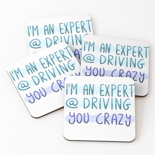 Item preview, I'm an expert at driving ... you crazy  designed and sold by Elisea-art.