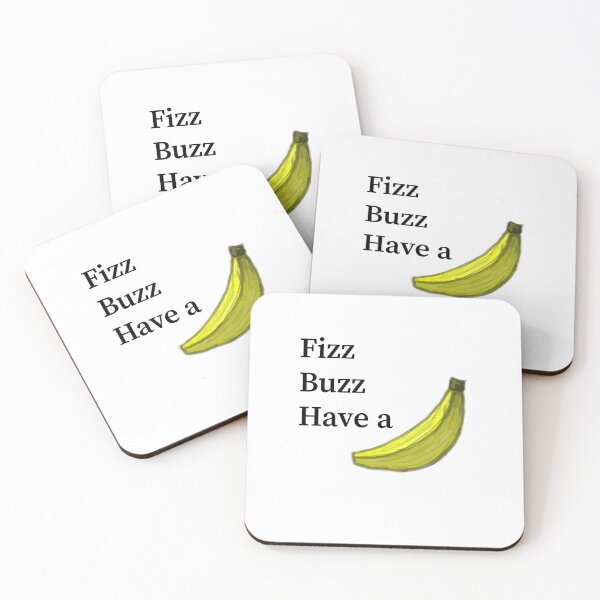 Item preview, Fizz, Buzz, Have a Banana! designed and sold by Realmofantasy.
