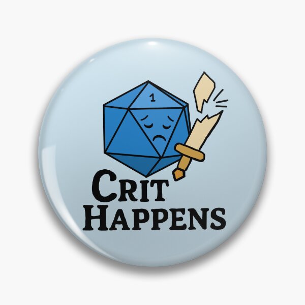 Item preview, Crit Happens - funny DnD sticker designed and sold by paintyfiction.