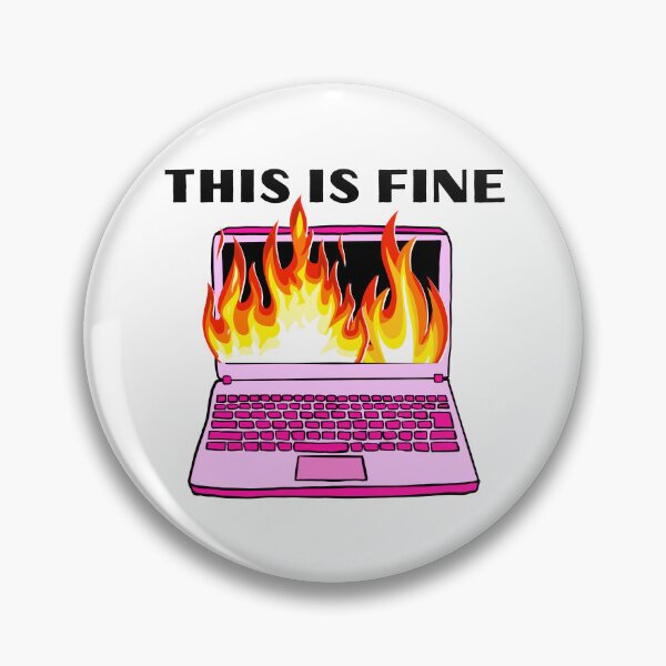 Item preview, this is fine computer on fire office corporate work humor  designed and sold by mariahmoniquedesign.