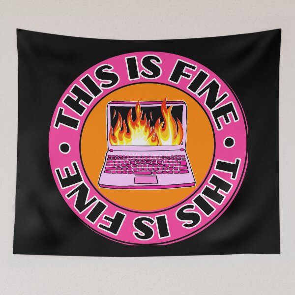 Item preview, this is fine computer on fire office corporate work humor pink orange designed and sold by mariahmoniquedesign.