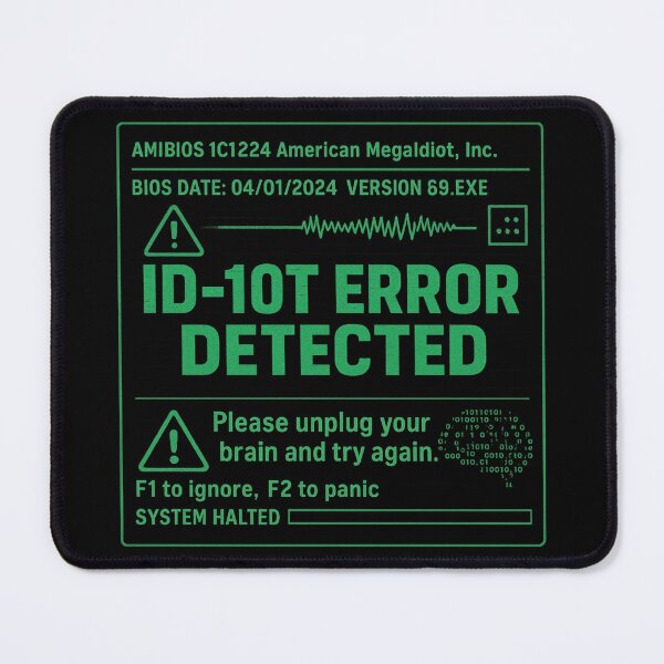 Item preview, ID-10T ERROR DETECTED designed and sold by FDAapparel.