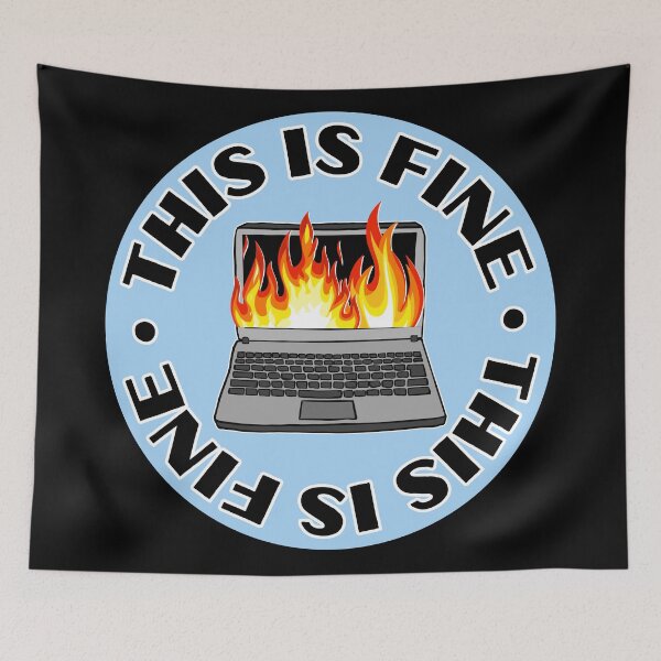 Item preview, this is fine computer on fire office corporate work humor blue designed and sold by mariahmoniquedesign.