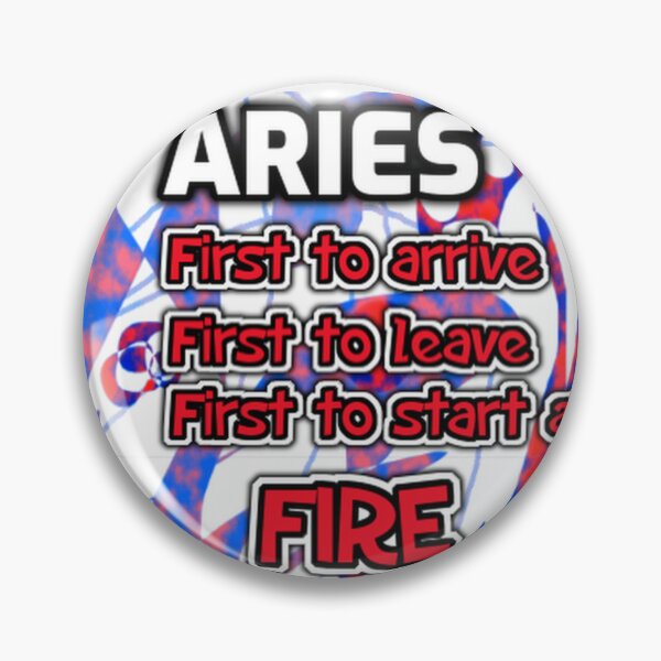 Item preview, Aries First to arrive funny saying designed and sold by SmashingDeals.