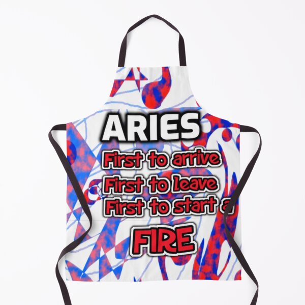 Item preview, Aries First to arrive funny saying designed and sold by SmashingDeals.