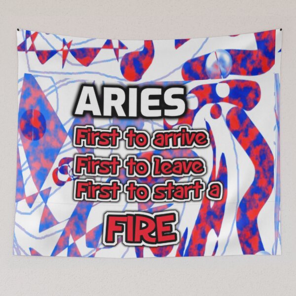 Item preview, Aries First to arrive funny saying designed and sold by SmashingDeals.