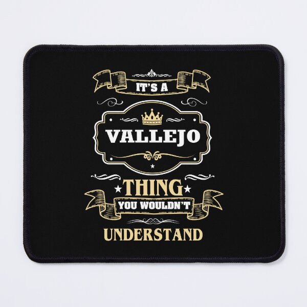 Item preview, It Is A Vallejo Thing You Wouldn't Understand Vallejo Name Shirt designed and sold by Opera-Dan.