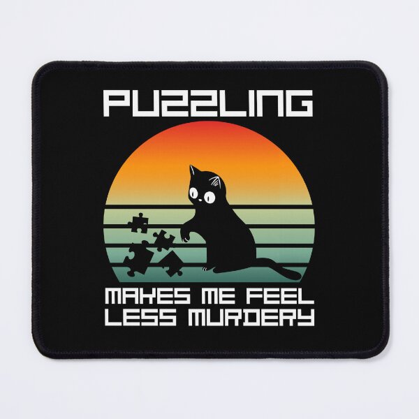 Item preview, Puzzling Makes Me Feel Less Murdery Puzzle Introvert Lover Funny Puzzle Cat designed and sold by macciodesigns.