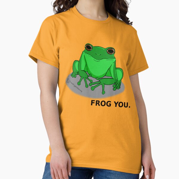 Frog You. Classic T-Shirt