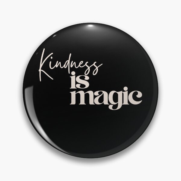 Item preview, Kindness is magic designed and sold by Oreo2020 Creations.