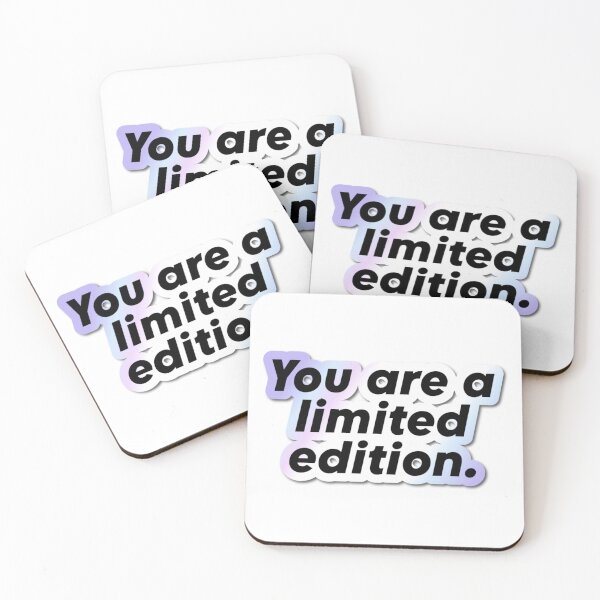 Item preview, You are a limited edition. | Short Phrase Quote | Shiny designed and sold by YvaineDesign.