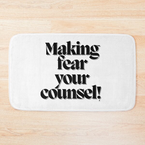 Item preview, Making fear your counsel! designed and sold by Finds.