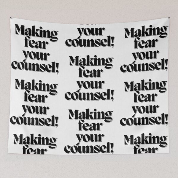 Item preview, Making fear your counsel! designed and sold by Finds.