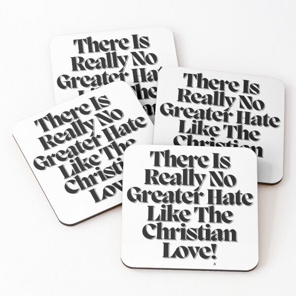 Item preview, There Is Really No Greater Hate Like The Christian Love! designed and sold by Finds.