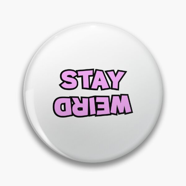 Item preview, Stay Werid designed and sold by designing01Ar3.