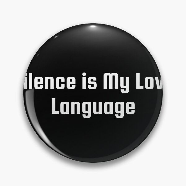 Item preview, Silence is My Love Language designed and sold by Ninjacatoff.
