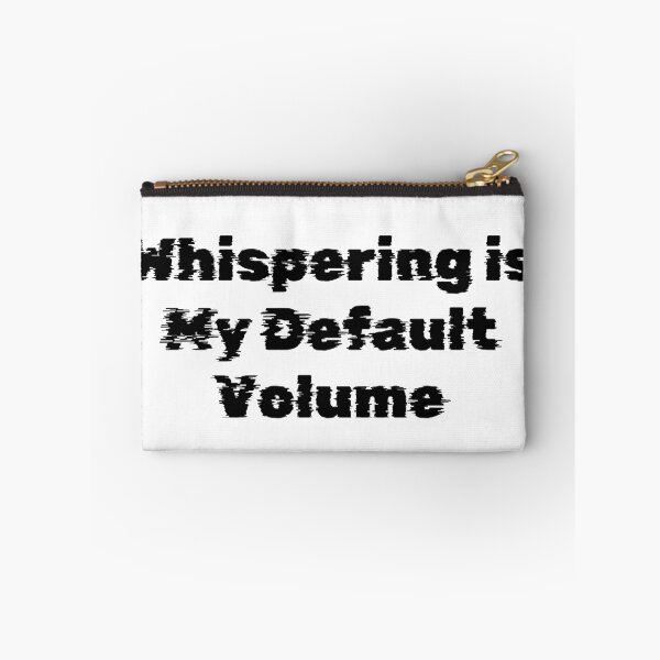 Item preview, Whispering is My Default Volume designed and sold by Ninjacatoff.