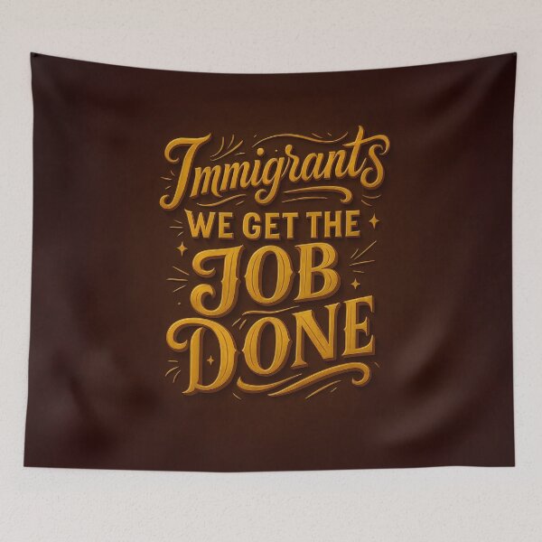 Item preview, Immigrants, We Get the Job Done designed and sold by Wainy-Shop.