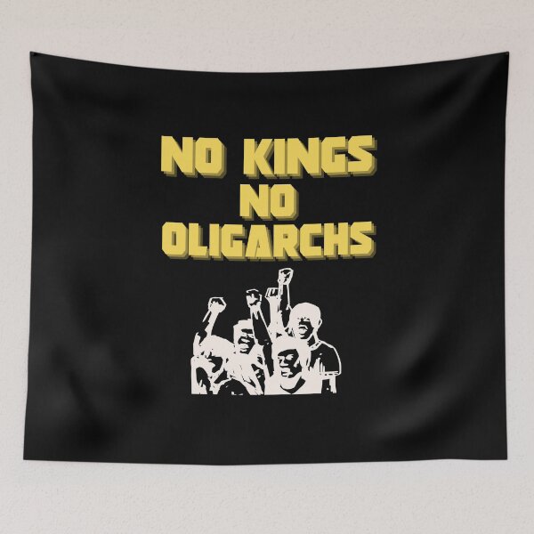 Item preview, no kings no oligarchs designed and sold by TEEJAMBOREE.