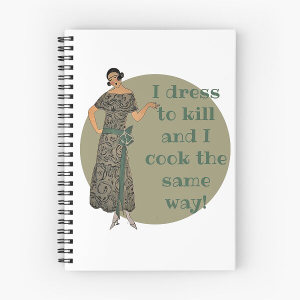 Item preview, I Dress to Kill and I Cook the Samer Way! Fashion, Motivation, and Encouragement designed and sold by SSustainable.