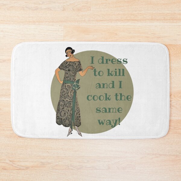Item preview, I Dress to Kill and I Cook the Samer Way! Fashion, Motivation, and Encouragement designed and sold by SSustainable.