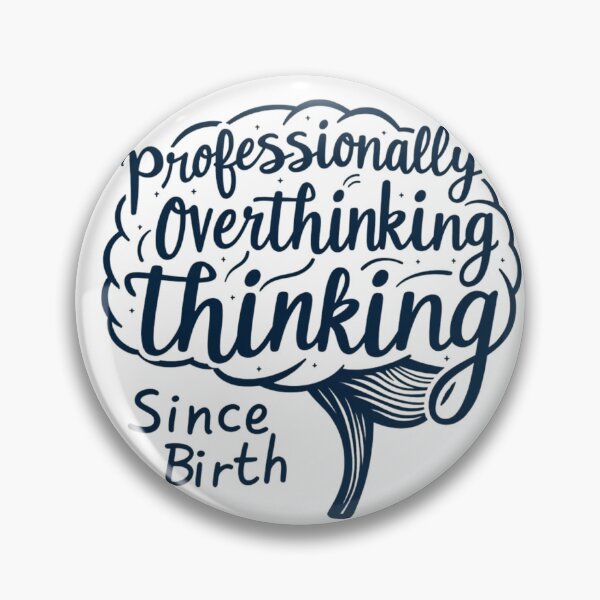 Item preview, Professionally Overthinking Since Birth – Funny Introvert & Mental Health Design designed and sold by solo-shopp.