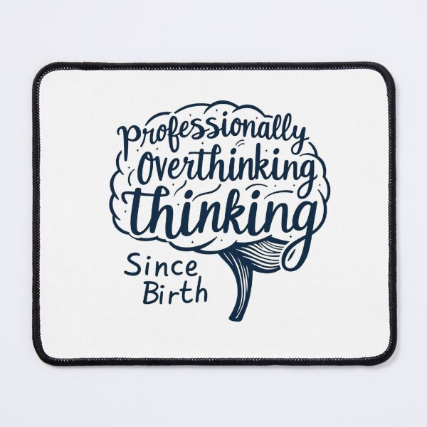 Item preview, Professionally Overthinking Since Birth – Funny Introvert & Mental Health Design designed and sold by solo-shopp.