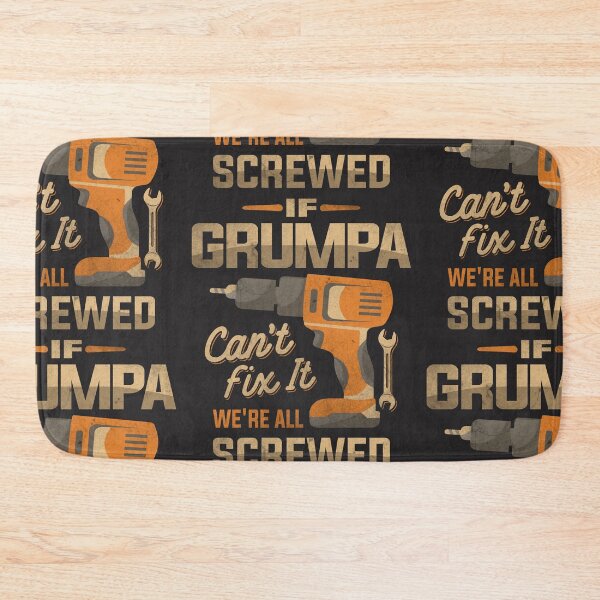 Item preview, If Grumpa Can't Fix It We're All Screwed Dad Grandpa designed and sold by cidolopez.