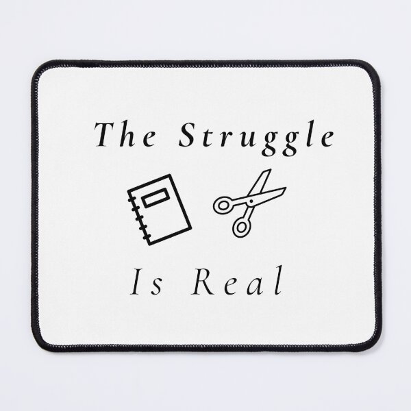 Item preview, The Struggle Is Real designed and sold by Leftyshop.
