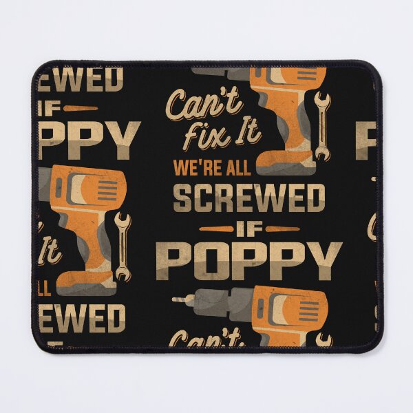Item preview, If Poppy Can't Fix It We're All Screwed Dad Grandpa designed and sold by cidolopez.