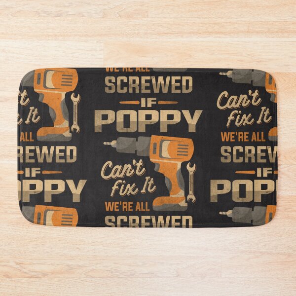 Item preview, If Poppy Can't Fix It We're All Screwed Dad Grandpa designed and sold by cidolopez.