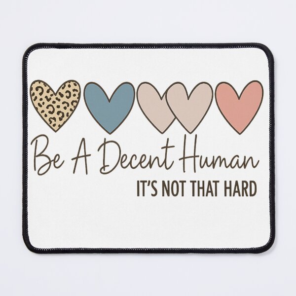 Item preview, Be A Decent Human Retro Heart Kindness Quote designed and sold by Nouna11.