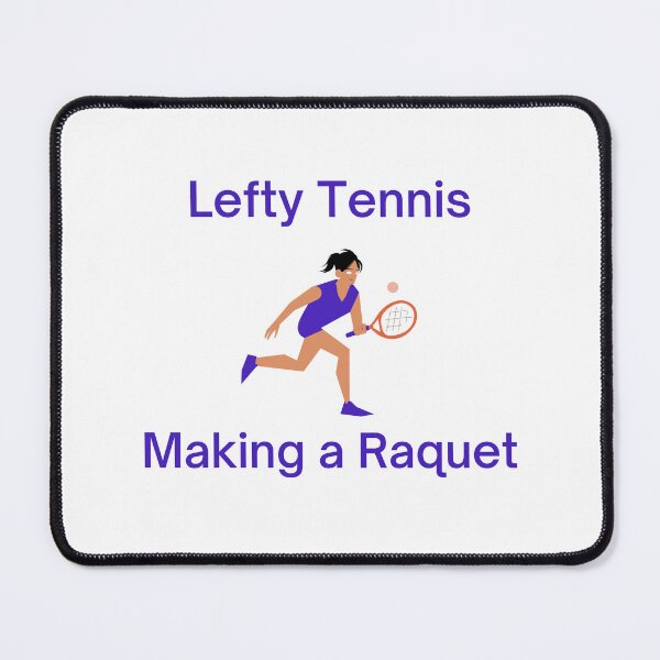 Item preview, Lefty Tennis Making A Raquet designed and sold by Leftyshop.