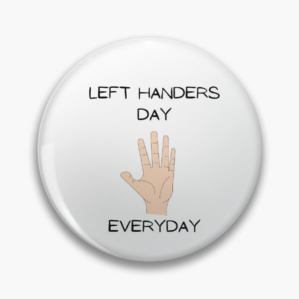 Item preview, Left Handers Day Everyday designed and sold by Leftyshop.