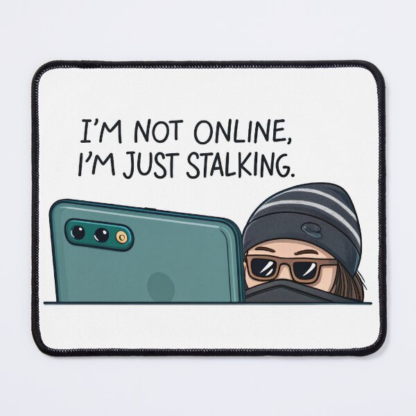 Item preview, I'm not online. I'm just stalking. designed and sold by misteranimal.