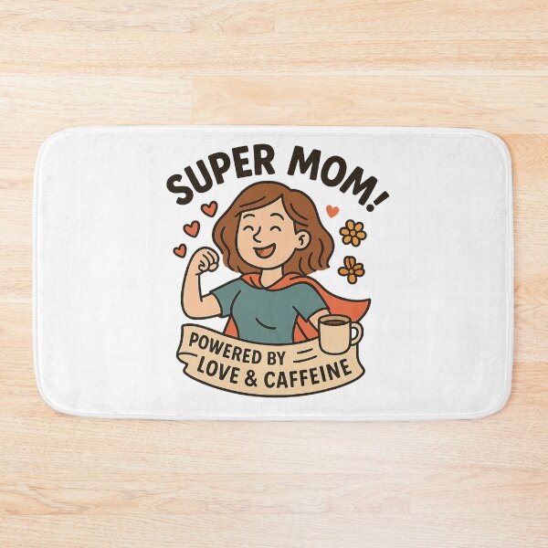 Item preview, Super Mom powered by love and caffeine. designed and sold by Artivio2025.