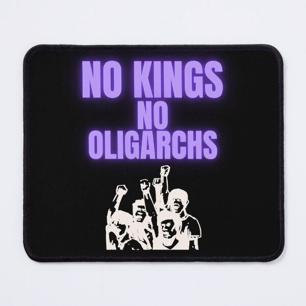 Item preview, no kings no oligarchs designed and sold by TEEJAMBOREE.