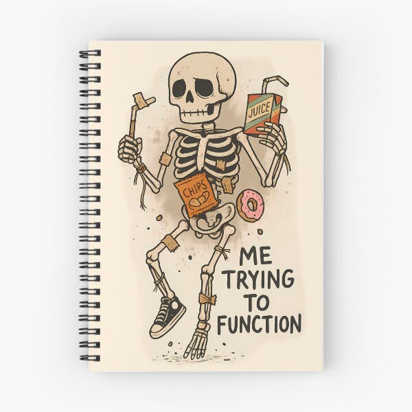 Item preview, Me Trying to Function – Skeleton Held Together by Snacks designed and sold by Soft Spiral Society.