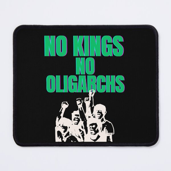 Item preview, no kings no oligarchs designed and sold by TEEJAMBOREE.