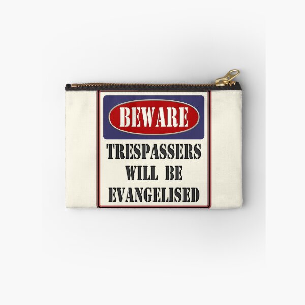 Item preview, Trespassers Will Be Evangelised designed and sold by TOHHOTDesigns.