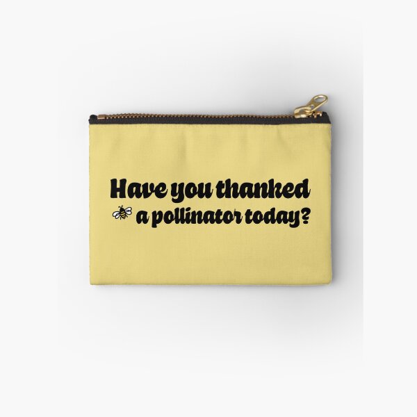 Item preview, Have You Thanked A Pollinator Today? designed and sold by sillyjess.
