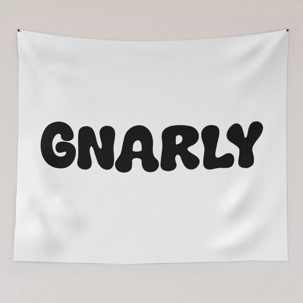 Item preview, Gnarly  designed and sold by Memes N Lore .