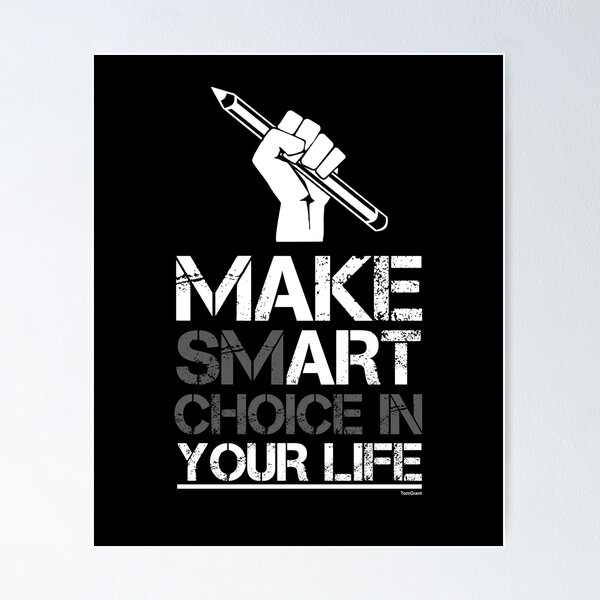 Item preview, Smart Choice designed and sold by TomGiantDesigns.
