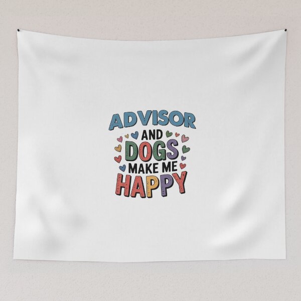 Item preview, Advisor And Dogs Make Me Happy - Funny Advisor Dogs Lover designed and sold by Oussinc.